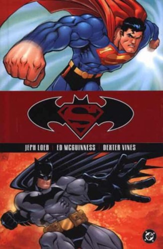 Loeb, Jeph. McGuinness, Ed. Vines, Dexter. - Superman/Batman: Public Enemies. Vol. 1.