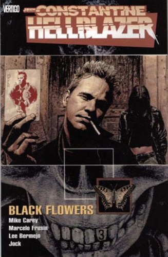 Carey, M. J. . Frusin, Marcelo. - Hellblazer: Black Flowers.