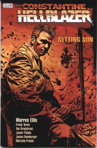Ellis, Warren. Bermejo, Lee. Frusin, Marcelo. - Hellblazer: Setting Sun.