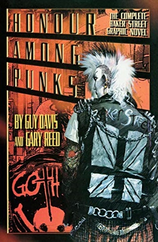 Davis, Guy. Reed, Gary. - Honour Among Punks: The Complete Baker Street Graphic Novel.
