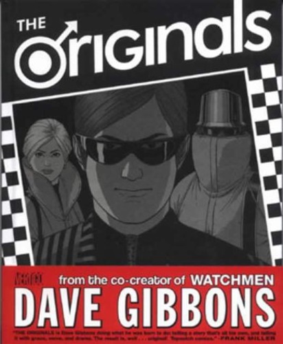 Gibbons, Dave. - The Originals.