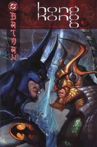 Moench, Doug. Wong, Tony. - Batman: Hong Kong.