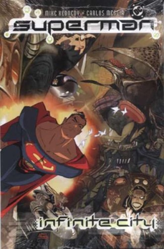 Kennedy, Mike. Meglia, Carlos. - Superman: Infinite City.