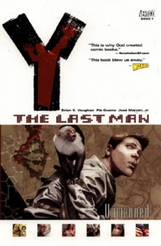 Vaughan, Brian K. . Guerra, Pia. Marzan Jr, Jos. - Y: The Last Man - Unmanned. Vol. 1.