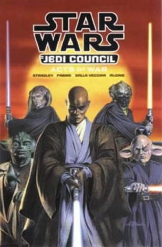 Stradley, Randy. Fabbri, Davide. Vecchia, Christian Dalla. - Star Wars : Jedi Council - Acts of War.