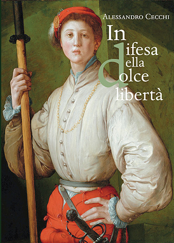 Cecchi,Alessandro. - In difesa della dolce libert. L'assedio di Firenze (1529-1530)-