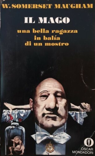 Maugham,Somerset W. - Il mago, una bella ragazza in balia di un mostro.