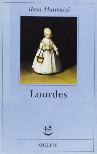 Matteucci,Rosa. - Lourdes.
