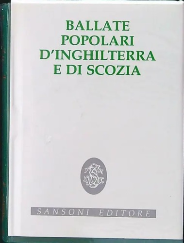 -- - Ballate popolari d'Inghilterra e di Scozia.