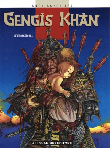 Cothias, Patrick. Griffo. - Gengis Khan 1. L'eterno cielo blu.