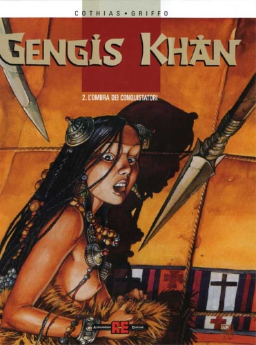 Cothias, Patrick. Griffo. - Gengis Khan 2. L'ombra dei conquistatori.