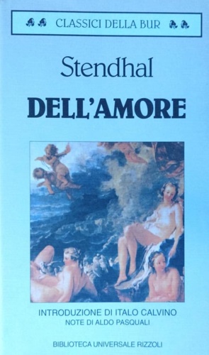 Stendhal. - Dell'Amore.