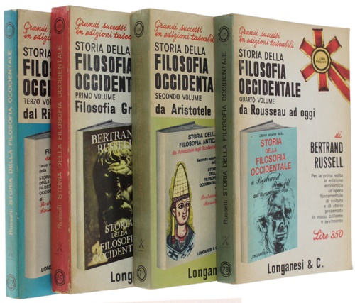 Russell,Bertrand. - Storia della filosofia occidentale. vol.I: Filosofia greca. vol.II: da Aristotele a S. Tommaso. vol.III: dal Rinascimento a Hume. Vol.IV:Da Rousseau a oggi.