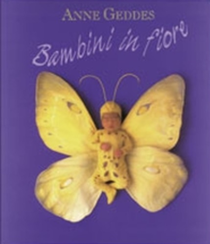 Geddes,Anne. - Bambini in fiore.