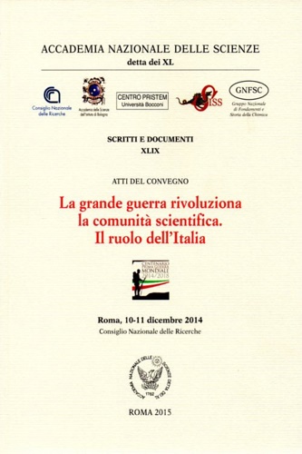 Atti del Convegno: - La grande guerra rivoluzionaria la comunit scientifica. Il ruolo dell'Italia.