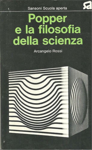 Rossi ,Arcangelo. - Popper e la filosofia della scienza.