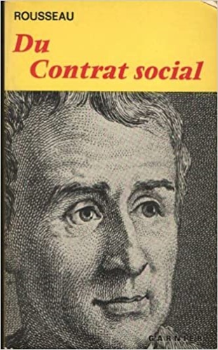 Rousseau,Jean Jacques. - Du contrat social ou principes du droit politique.