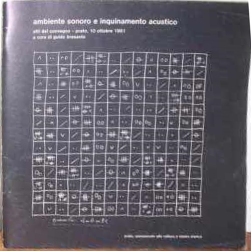Atti del Convegno: - Ambiente sonoro e inquinamento acustico.