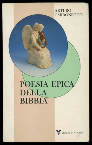 Carbonetto,Arturo. - Poesia epica della bibbia.