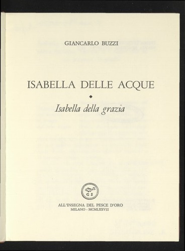 Buzzi,Giancarlo. - Isabella della Grazia.
