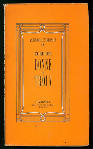Euripide. - Donne di Troia.