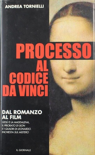Tornielli,Andrea. - Processo al codice da Vinci.