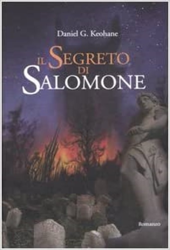 Keohane Daniel G. - Il segreto di Salomone.