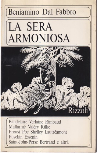 Dal Fabbro,Beniamino. - La sera armoniosa. Baudelaire, Verlaine, Rimbaud,