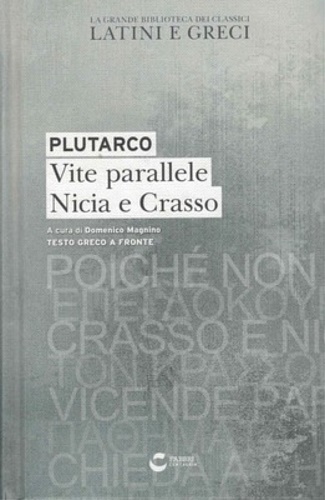 Plutarco. - Vite parallele. Nicia e Crasso.