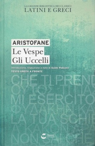 Aristofane. - Le vespe. Gli uccelli.