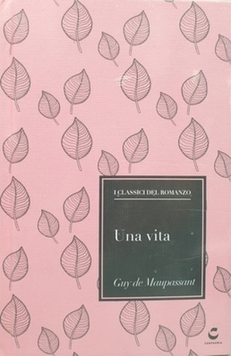 Guy de Maupassant. - Una vita.