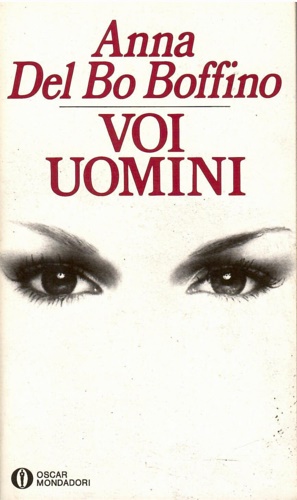 Del Bo Boffino,Anna. - Voi uomini.