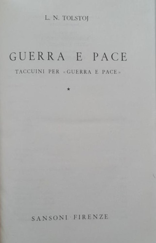 Tolstoj,L.N. - Guerra e pace. Taccuini per Guerra e pace. Tomo primo.