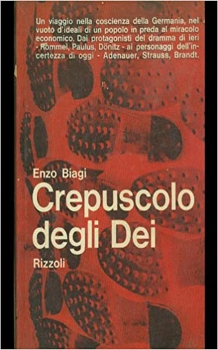 Biagi,Enzo. - Crepuscolo degli Dei.