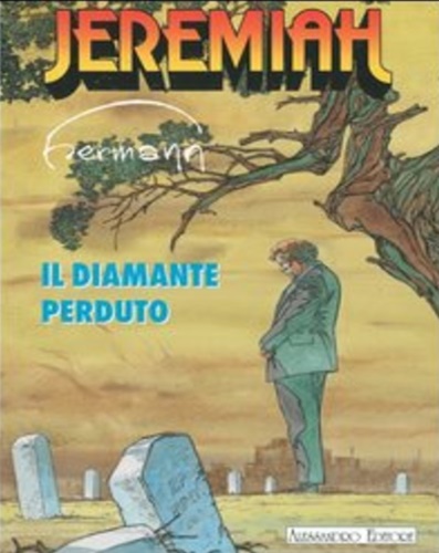 Hermann. - Jeremiah. Il diamante perduto.