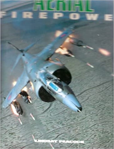 Peacock,Lindsay. - Aerial Firepower.