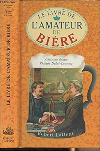 Laffont,Robert. - Le livre de l'amateur de bie`re.