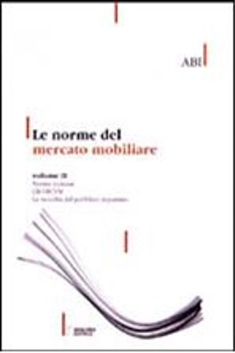 ABI. - Le norme del mercato mobiliare. Volume I: La disciplina delle