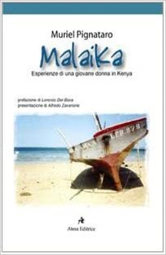 Pignataro,Muriel. - Malaika. Esperienze di una giovane donna in Kenya.