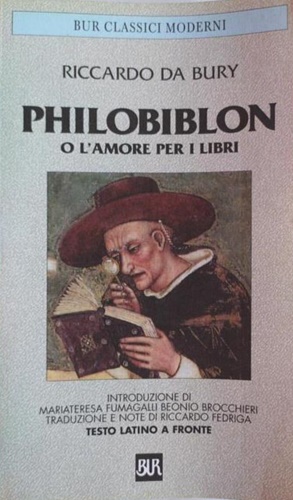 Da Bury,Riccardo. - Philobiblon. O' l'amore dei libri.