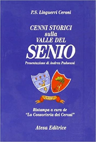 Linguerri Ceroni,P.S. - Cenni storici sulla valle del Senio.