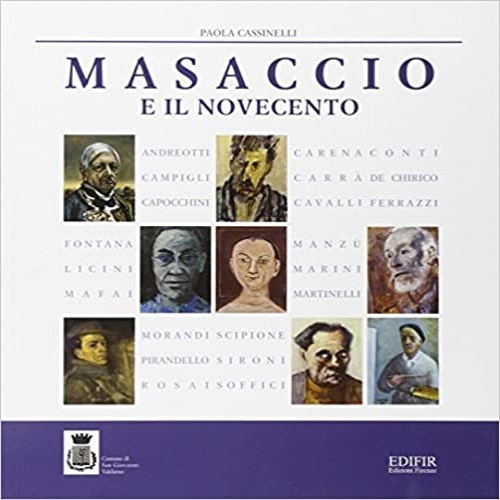 Catalogo della Mostra: - Masaccio e il Novecento.