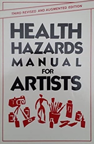 McCann,Michael. - Health Hazards Manual for Artists.