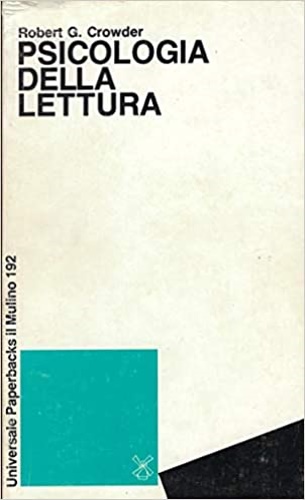 Crowder,Robert G. - Psicologia della lettura.