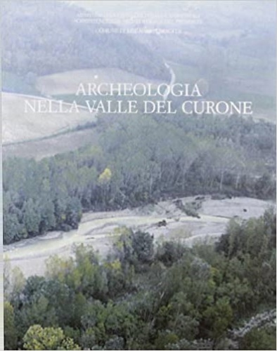  - Archeologia nella valle del Curone.