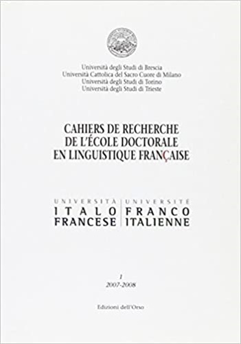 -- - Cahiers du recherche de l'cole doctorale en linguistique francaise (2007-2008) vol.1.