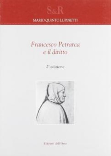 Lupinetti,Mario Quinto. - Francesco Petrarca e il diritto.