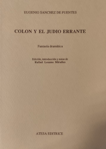 Snchez de Fuentes,Eugenio. - Coln y el judo errante.