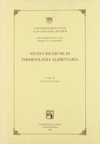 -- - Studi e ricerche di terminologia alimentaria.