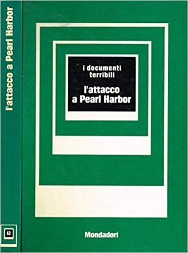 Stampa,Carla (a cura di). - L'attacco a Pearl Harbor.